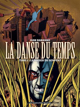 La Danse du temps Vol. 1: Le Baiser du serpent