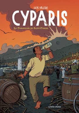 Cyparis: Le Prisonnier de Saint-Pierre