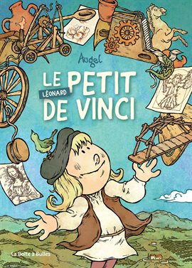 Les petits génies Vol. 2: Le petit Léonard de Vinci Les petits génies Vol. 2: Le petit Léonard de Vinci
