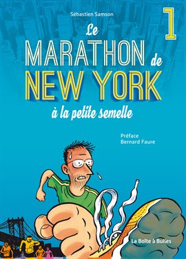Cover image for Le Marathon de New York à la petite semelle Vol. 1