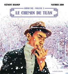 Chinh Tri Vol. 1: Le chemin de Tuan