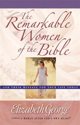 Imagen de portada para The Remarkable Women of the Bible