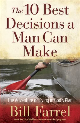 Imagen de portada para The 10 Best Decisions a Man Can Make