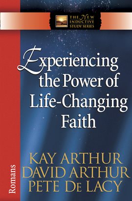 Cover image for Experiencing the Power of Life-Changing Faith