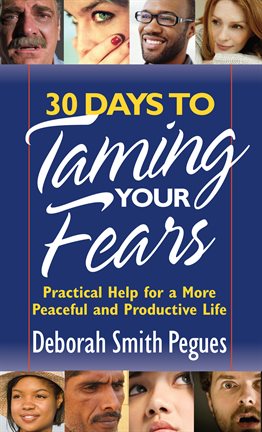 Imagen de portada para 30 Days to Taming Your Fears