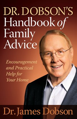 Cover image for Dr. Dobson's Handbook of Family Advice