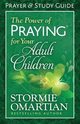 Imagen de portada para The Power of Praying® for Your Adult Children Prayer and Study Guide
