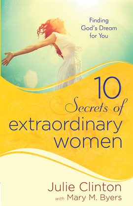 Cover image for 10 Secrets of Extraordinary Women