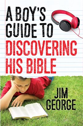Cover image for A Boy's Guide to Discovering His Bible