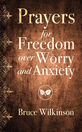 Imagen de portada para Prayers for Freedom over Worry and Anxiety