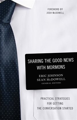 Cover image for Sharing the Good News with Mormons