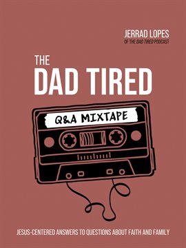 Imagen de portada para The Dad Tired Q&A Mixtape