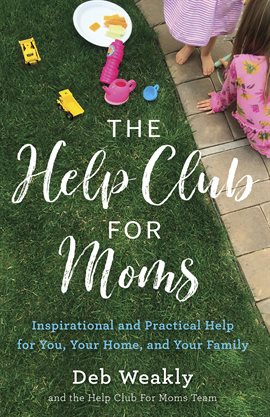 Imagen de portada para The Help Club for Moms