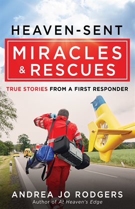 Cover image for Heaven-Sent Miracles and Rescues