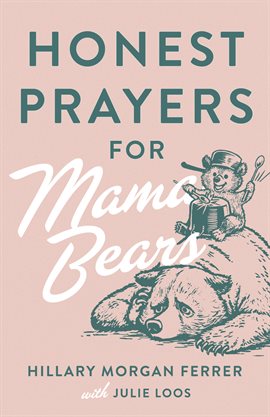 Cover image for Honest Prayers for Mama Bears