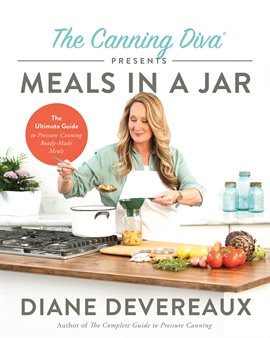 Cover image for The Canning Diva Presents Meals in a Jar