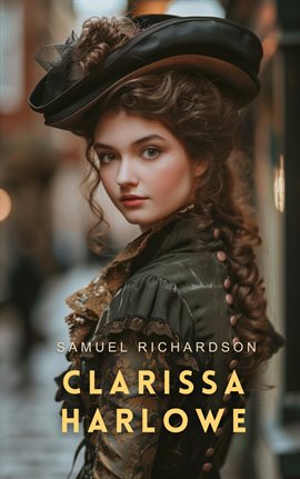 Cover image for Clarissa Harlowe, Volume 1