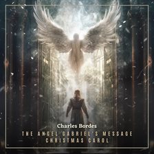 Imagen de portada para The Angel Gabriel's Message Christmas Carol