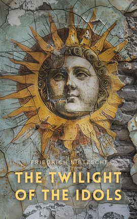 Cover image for The Twilight of the Idols