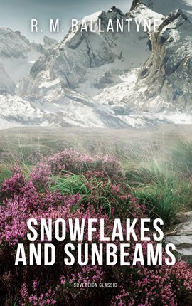 Cover image for Snowflakes and Sunbeams