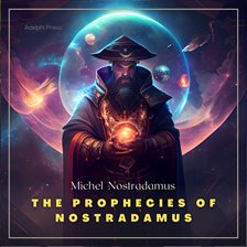 Cover image for The Prophecies of Nostradamus