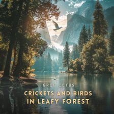 Cover image for Crickets and Birds in Leafy Forest