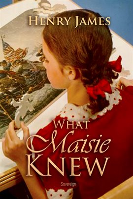 Cover image for What Maisie Knew