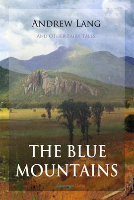 Cover image for The Blue Mountains and Other Fairy Tales