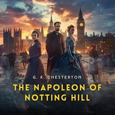 Imagen de portada para The Napoleon of Notting Hill