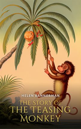Cover image for The Story of The Teasing Monkey