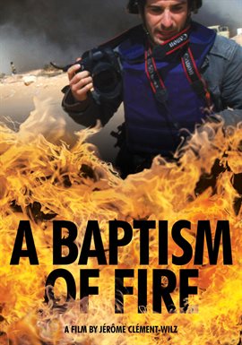 A Baptism of Fire A Baptism of Fire