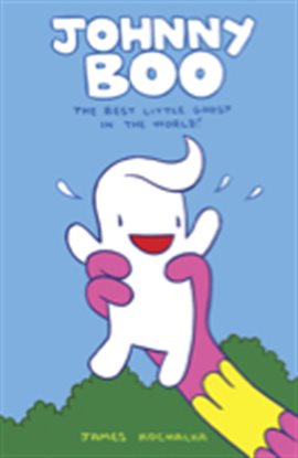 Cover image for Johnny Boo Vol. 1: The Best Little Ghost In The World