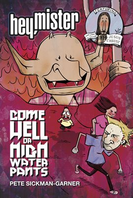 Cover image for Hey Mister: Come Hell Or Highwater Pants