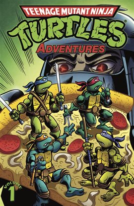 Cover image for Teenage Mutant Ninja Turtles: Adventures Vol. 1