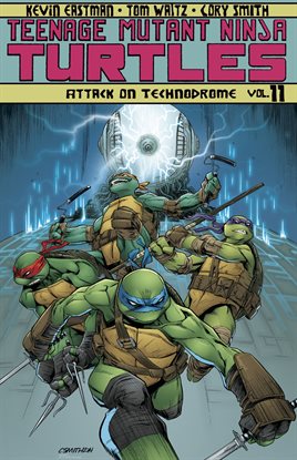 Cover image for Teenage Mutant Ninja Turtles Vol. 11: Attack on Technodrome