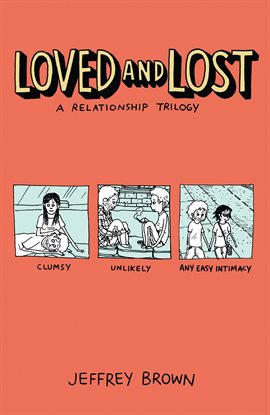 Imagen de portada para Loved and Lost: A Relationship Trilogy