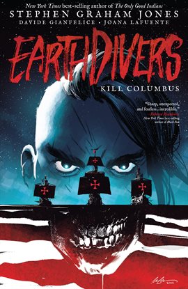 Cover image for Earthdivers Vol. 1: Kill Columbus
