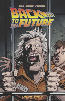 Cover image for Back To the Future Vol. 4: Hard Time