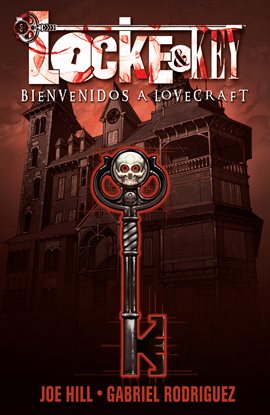 Cover image for Locke & Key Vol. 1: Bienvenidos a Lovecraft