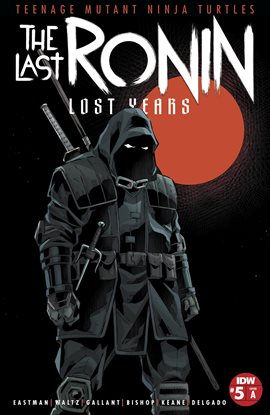 Cover image for Teenage Mutant Ninja Turtles: The Last Ronin-Lost Years