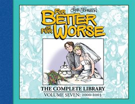 Cover image for For Better or For Worse: The Complete Library Vol. 7