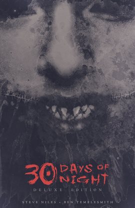 Cover image for 30 Days of Night Deluxe Edition Book One