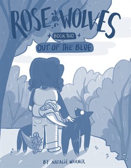 Rose Wolves Book 2: Out of the Blue