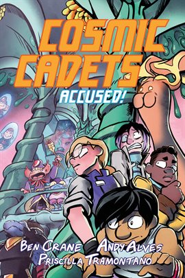 Cosmic Cadets Book Two: Accused! Cosmic Cadets Book Two: Accused!