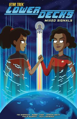 Star Trek: Lower Decks, Vol. 2: Mixed Signals Star Trek: Lower Decks, Vol. 2: Mixed Signals