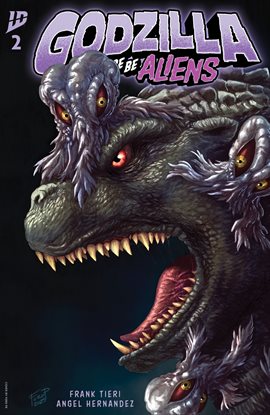 Godzilla: Here There Be Aliens
