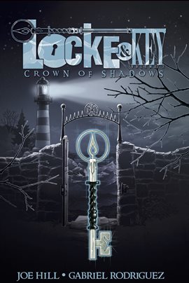 Cover image for Locke & Key Vol. 3: Crown of Shadows