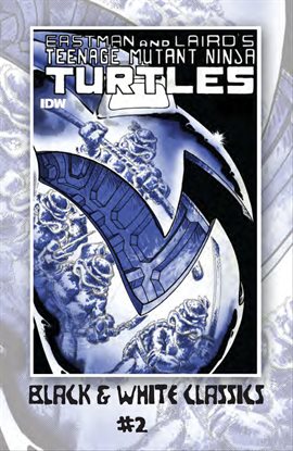 Cover image for Teenage Mutant Ninja Turtles: Black & White Classics