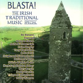 Imagen de portada para Blasta! The Irish Traditional Music Special