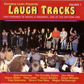 Imagen de portada para Christine Lavin Presents: Laugh Tracks - Two Evenings Of Music & Madness: Live At The Bottom Line... Imagen de portada para Christine Lavin Presents: Laugh Tracks - Two Evenings Of Music & Madness: Live At The Bottom Line...